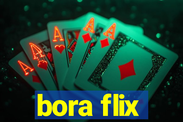 bora flix